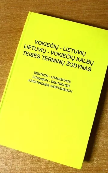 Vokiečių–lietuvių lietuvių–vokiečių kalbų teisės terminų žodynas - E. Volungevičienė, knyga