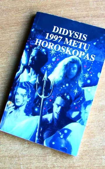 Didysis 1997 metų horoskopas - Autorių Kolektyvas, knyga