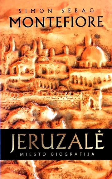 Jeruzalė. Miesto biografija