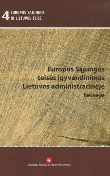 Europos Sąjungos teisės įgyvendinimas Lietuvos administracinėje teisėje - Autorių Kolektyvas, knyga