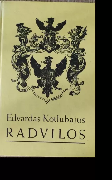 Radvilos - Edvardas Kotlubajus, knyga