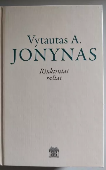 Rinktiniai raštai - Vytautas Aleksandras Jonynas, knyga