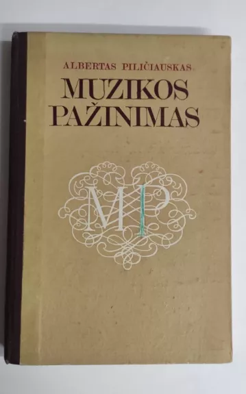 Muzikos pažinimas - Albertas Piličiauskas, knyga