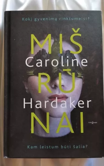 Mišrūnai - Caroline Hardaker, knyga