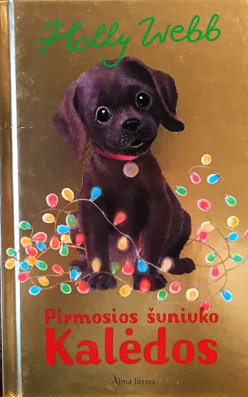 Pirmosios šuniuko Kalėdos - Holly Webb, knyga