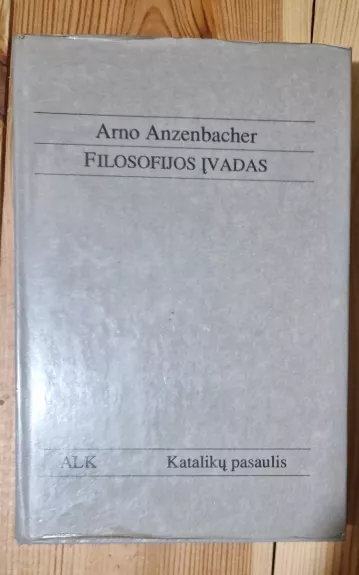 Filosofijos įvadas - Arno Anzenbacher, knyga