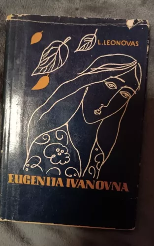 Eugenija Ivanovna - L. Leonovas, knyga