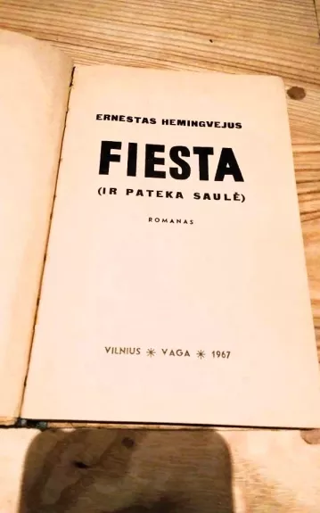Fiesta - Ernestas Hemingvėjus, knyga 1