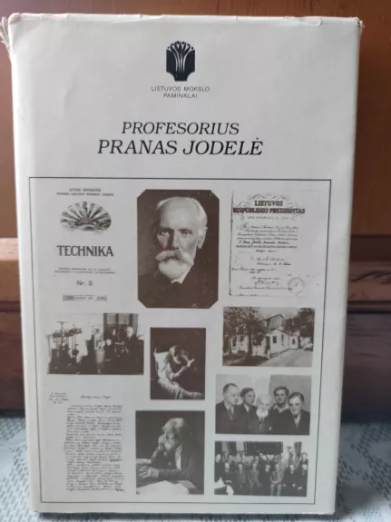 Profesorius Pranas Jodelė (1871 02 13 - 1955 12 08)