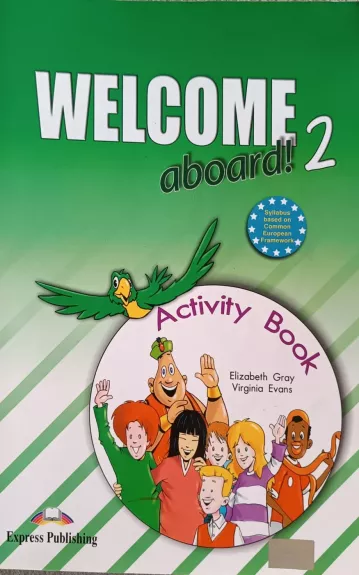 Welcome Aboard! 2 WB (pratybos) - Virginia Evans, Jenny  Dooley, knyga 1