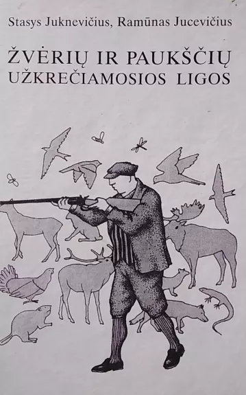 Žvėrių ir paukščių užkrečiamosios ligos - Stanislovas Juknevičius, knyga