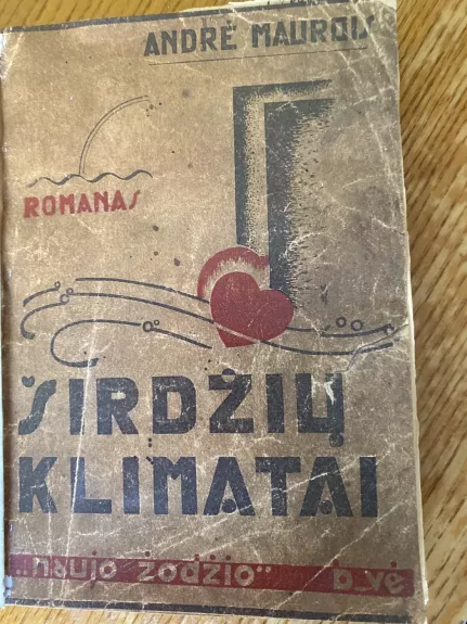 Širdžių klimatai - Andre Maurois, knyga 1