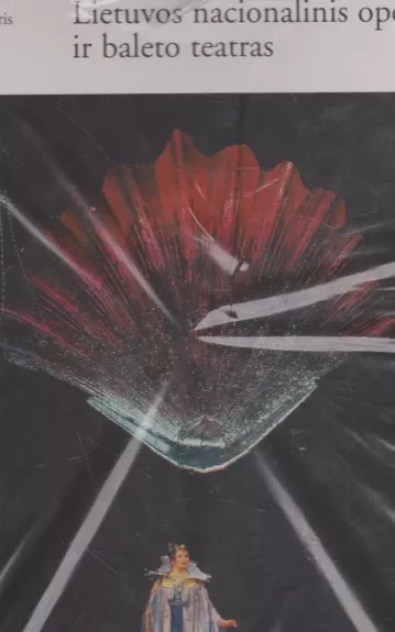 Lietuvos nacionalinis operos ir baleto teatras - Jonas Bruveris, knyga