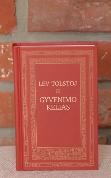 Gyvenimo kelias - Levas Tolstojus, knyga
