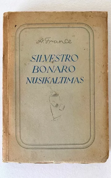 Silvestro Bonaro nusikaltimas - Anatole France, knyga 1