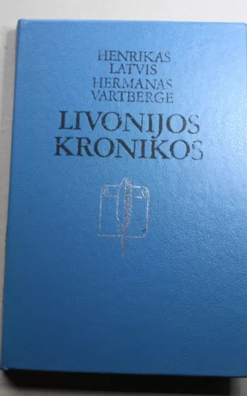 Livonijos kronikos - Henrikas Latvis, knyga 1