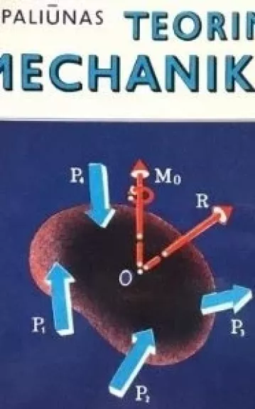 Teorinė mechanika - Vytautas Paliūnas, knyga