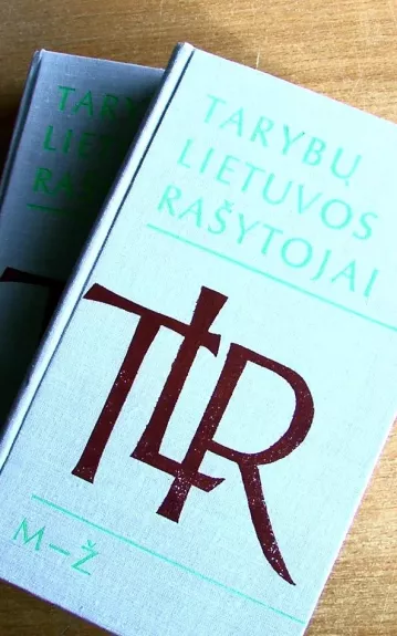 Tarybų Lietuvos rašytojai ( 2 tomai) - Autorių Kolektyvas, knyga