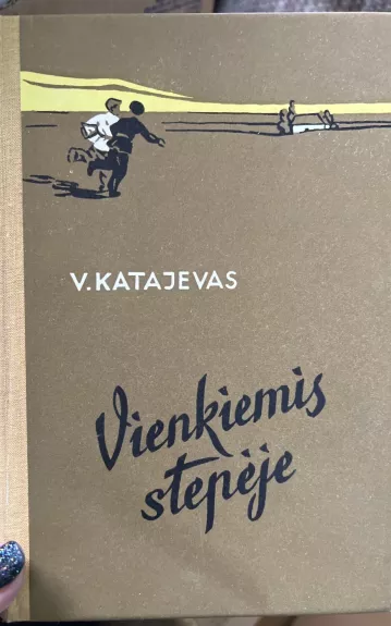 Vienkiemis stepėje - Valentinas Katajevas, knyga