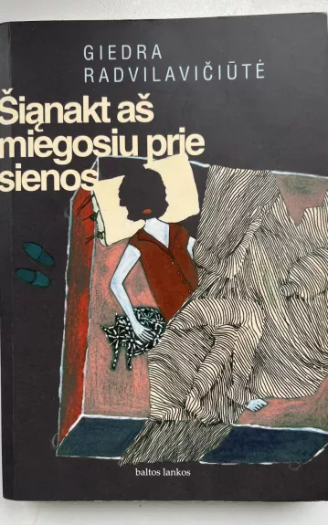 Šiąnakt aš miegosiu prie sienos