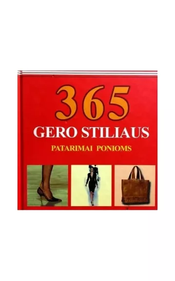365 gero stiliaus patarimai ponioms - Claudia Piras, Bernhard  Roetzel, knyga