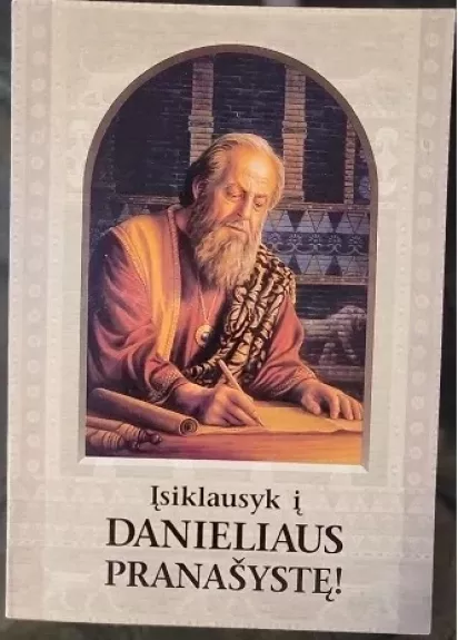 Įsiklausyk į Danieliaus pranašystę