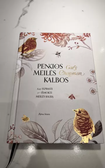 Penkios meilės kalbos. Kaip suprasti ir išmokti meilės kalbą - Gary Chapman, knyga