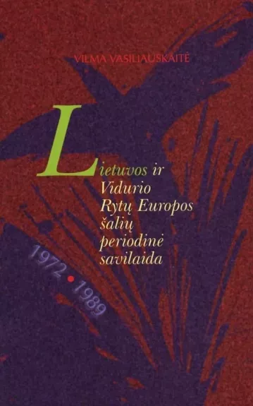 Lietuvos ir Vidurio Rytų Europos šalių periodinė savilaida, 1972-1989