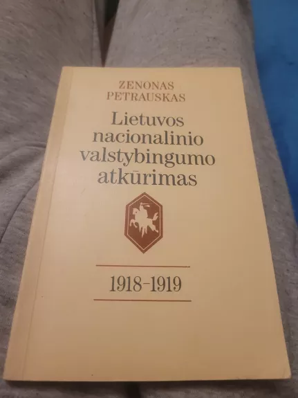 Lietuvos nacionalinio valstybingumo atkūrimas 1918-1919