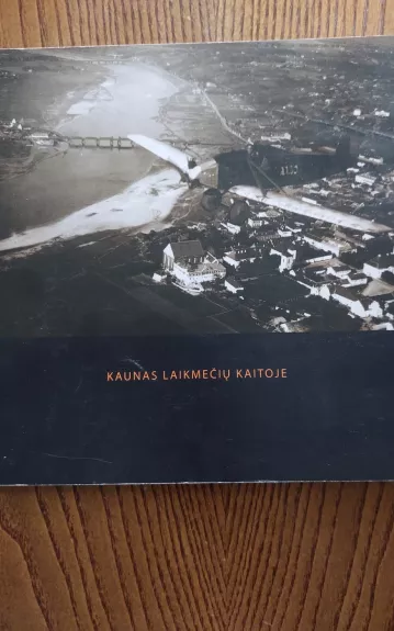 Kaunas laikmečių kaitoje