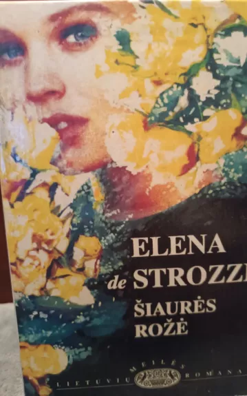 Šiaurės rožė - Elena de Strozzi, knyga