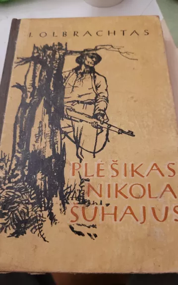 Plėšikas Nikola Šuhajus - Ivanas Olbrachtas, knyga