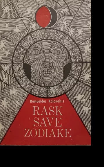 Rask save zodiake - Romualdas Kolonaitis, knyga