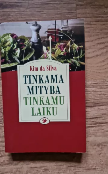 Tinkama mityba tinkamu laiku - Kim da Silva, knyga