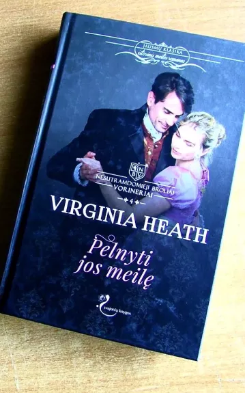 Pelnyti jos meilę - Virginia Heath, knyga
