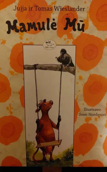 Mamulė Mū - Jujja Wieslander, Tomas  Wieslander, knyga 1