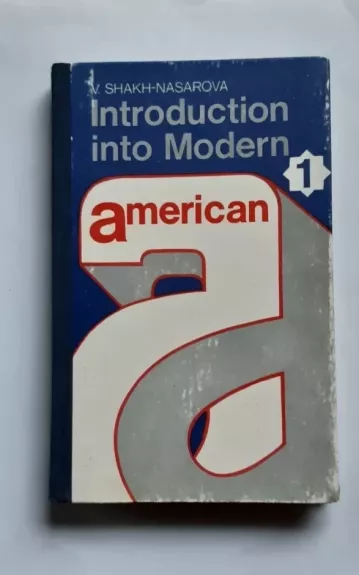 Introduction into Modern American 1, 2
