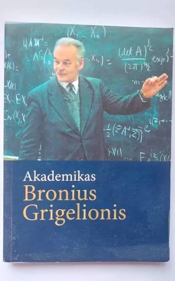 Akademikas Bronius Grigelionis - A. Anynis, knyga