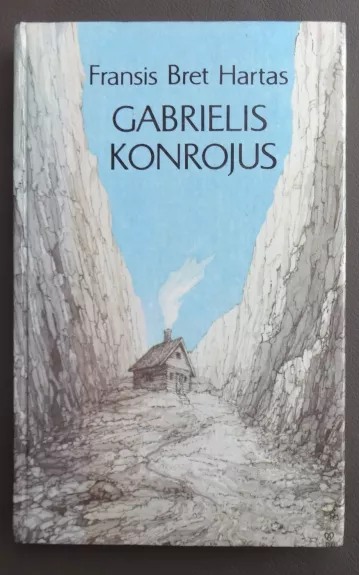 Gabrielis Konrojus - Francis Bret Harte, knyga
