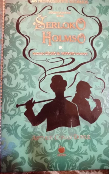 Šerloko Holmso ir daktaro Džono H. Vatsono istorijos 2 knyga - Arthur Conan Doyle, knyga 1