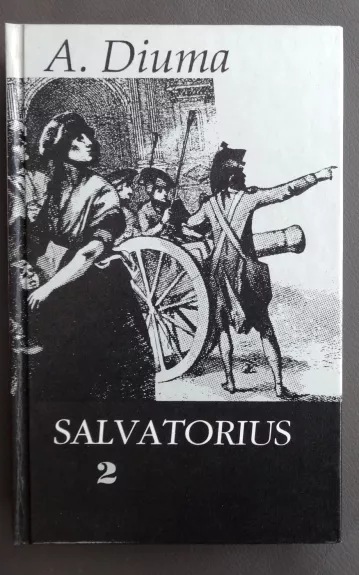 Salvatorius (2 tomai) - Aleksandras Diuma, knyga 1