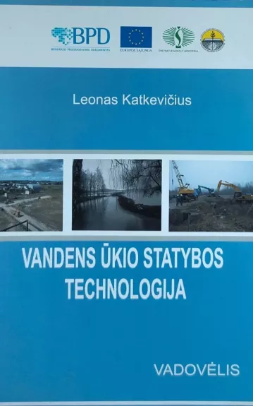Vandens ūkio statybos technologija - Leonas Katkevičius, knyga