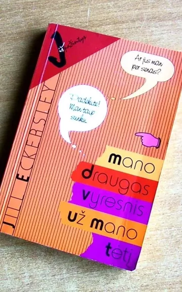 Mano draugas vyresnis už mano tėtį