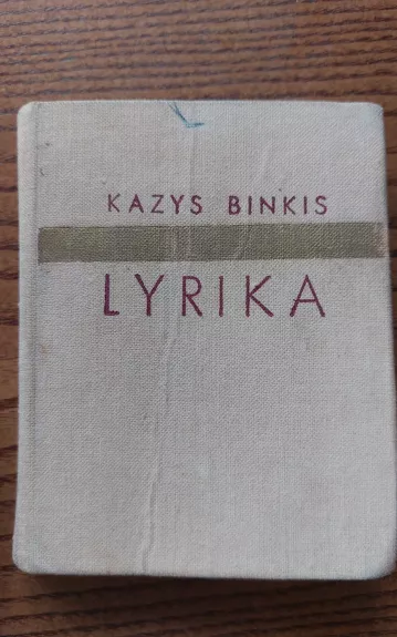 Lyrika - Kazys Binkis, knyga 1