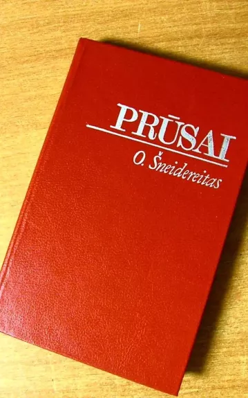 Prūsai - O. Šneidereitas, knyga