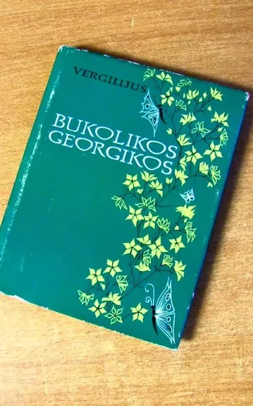 Bukolikos. Georgikos - Autorių Kolektyvas, knyga