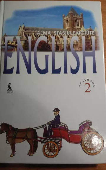 English textbook 2 - Alma Stasiulevičiūtė, knyga 1