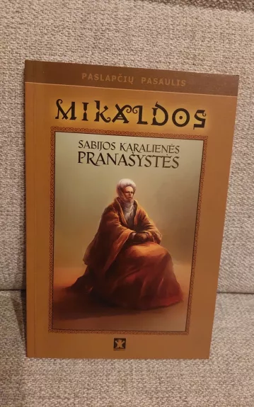 Mikaldos, Sabijos karalienės, pranašystės - L. Pušinis, knyga