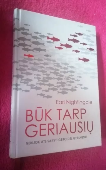 Būk tarp geriausių - Earl Nightingale, knyga