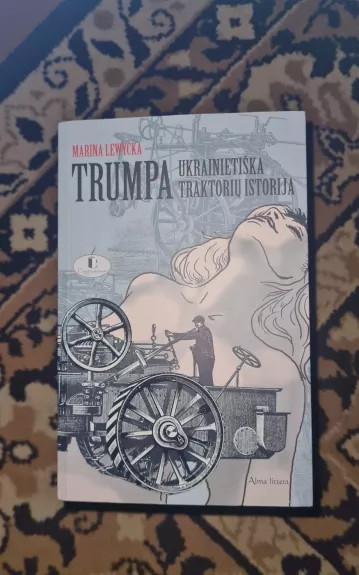 Trumpa ukrainietiška traktorių istorija